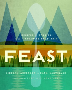 Canadian Road Trip - Feast